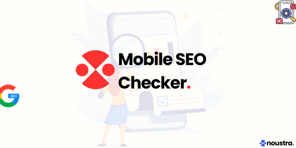 Mobile SEO Checker by Noustra