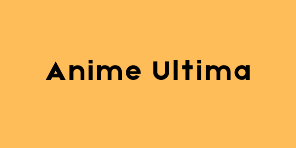 Anime Ultima