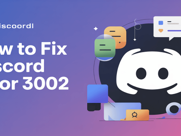 How to Fix Discord Error 3002