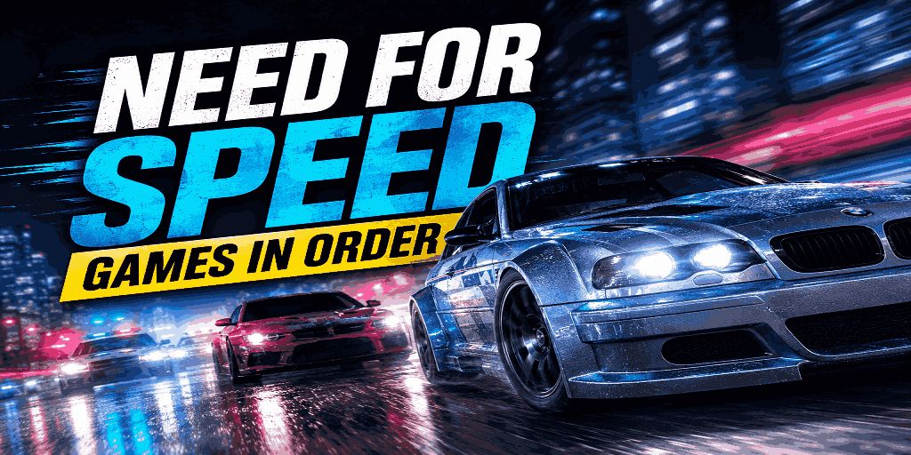 Need For Speed Games In Order